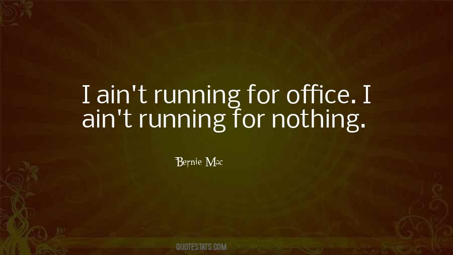 Quotes About Running For Office #521394