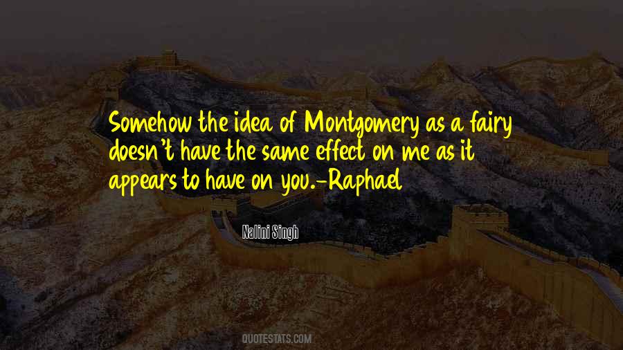 Quotes About Montgomery #1374472