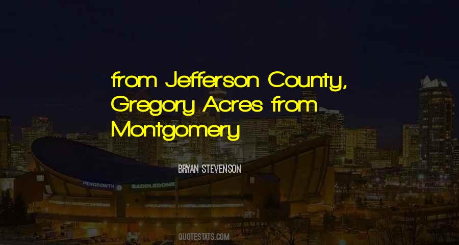 Quotes About Montgomery #1459440