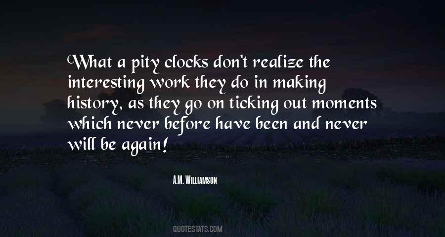 Quotes About Ticking Clocks #627728