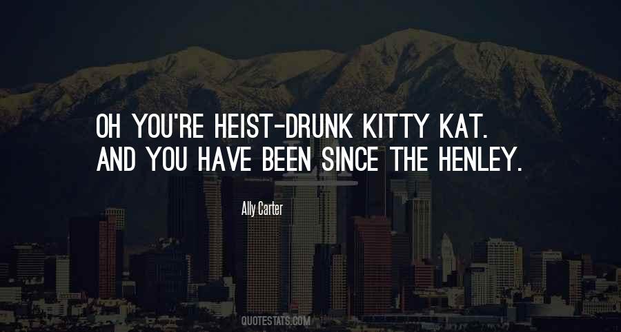 The Heist Quotes #1270018