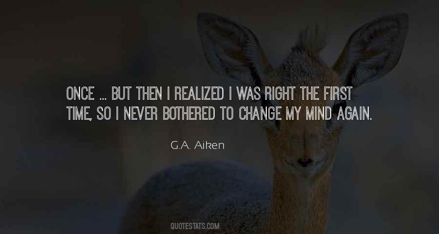 Quotes About Change My Mind #156237