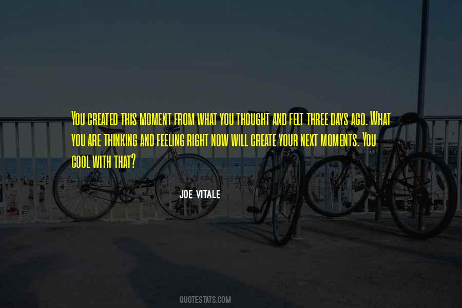 Create Your Moment Quotes #1799679