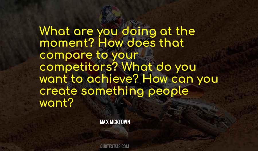 Create Your Moment Quotes #736631