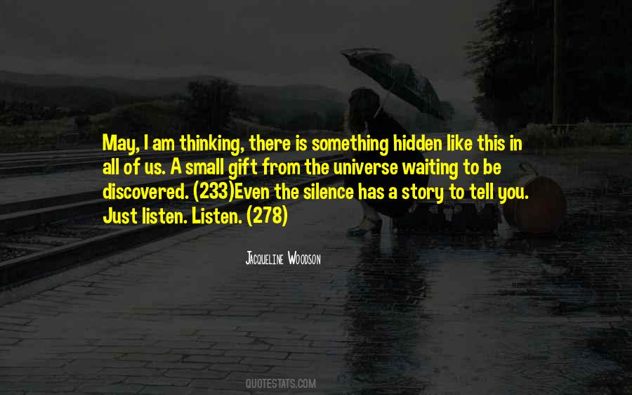 Listen In Silence Quotes #410547