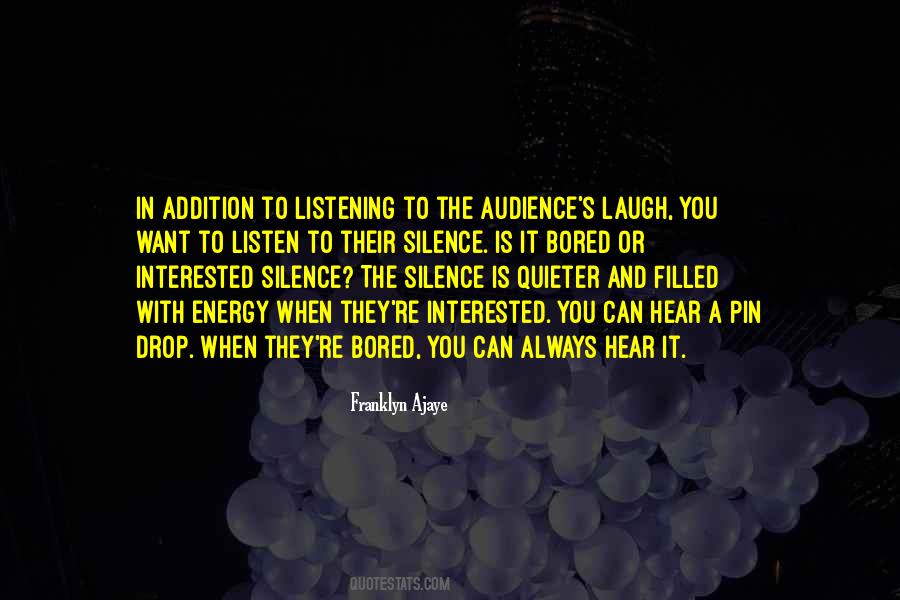 Listen In Silence Quotes #812397