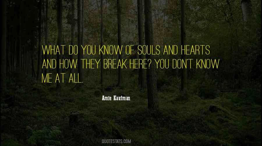 Quotes About Souls And Hearts #1409651