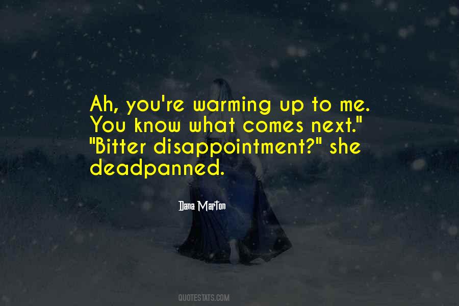 Bitter Disappointment Quotes #12364