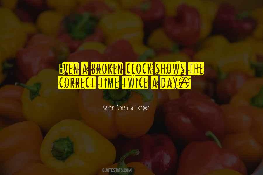 A Broken Clock Quotes #1178188