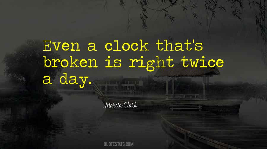 A Broken Clock Quotes #278596