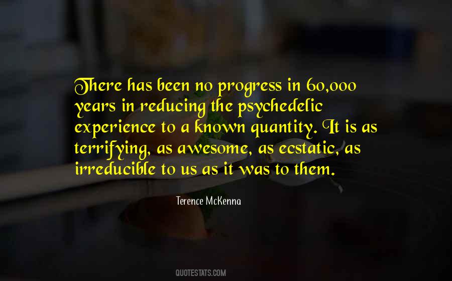 Quotes About Psychedelic Experience #1300001