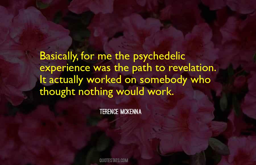 Quotes About Psychedelic Experience #281503