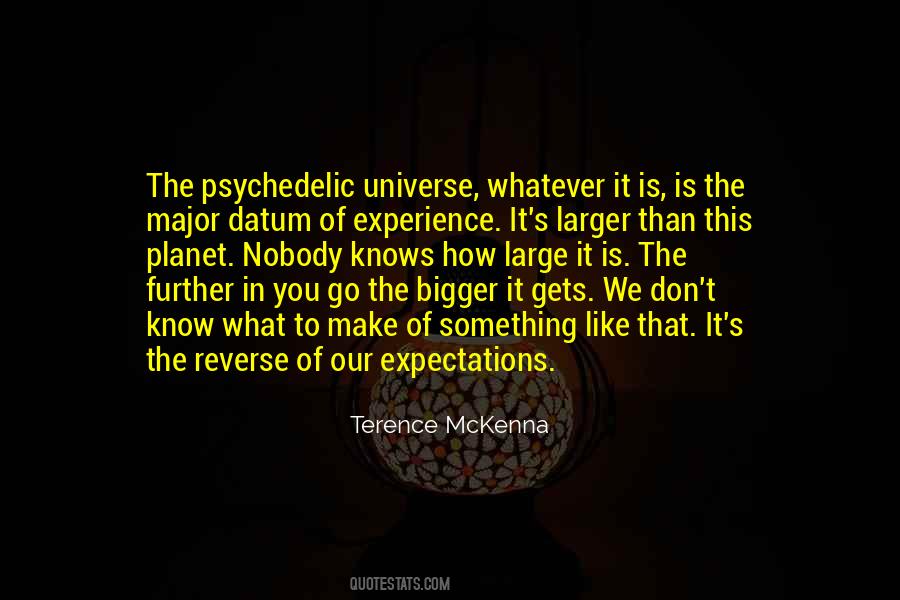 Quotes About Psychedelic Experience #910045