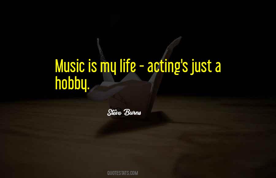 Quotes About Music Is My Life #1166503