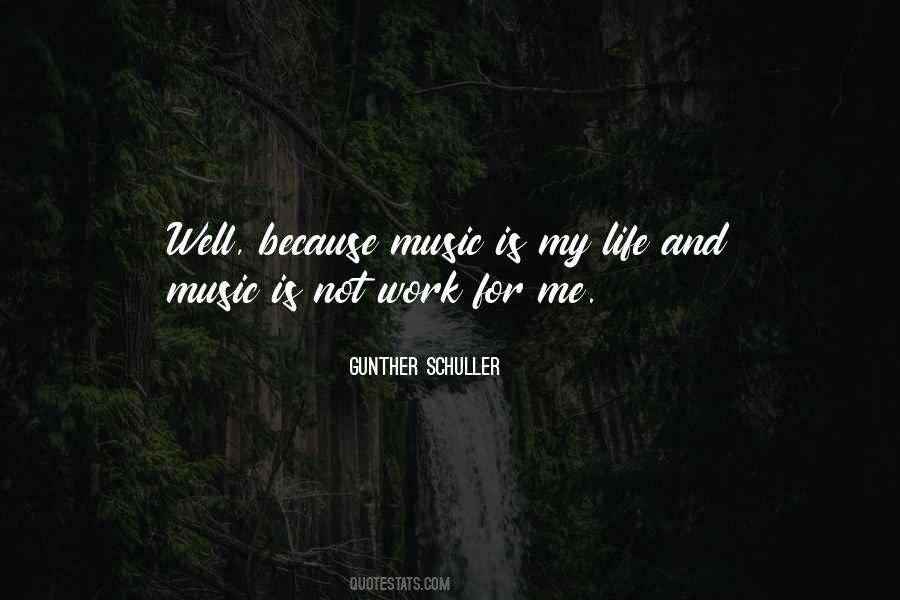 Quotes About Music Is My Life #1799744