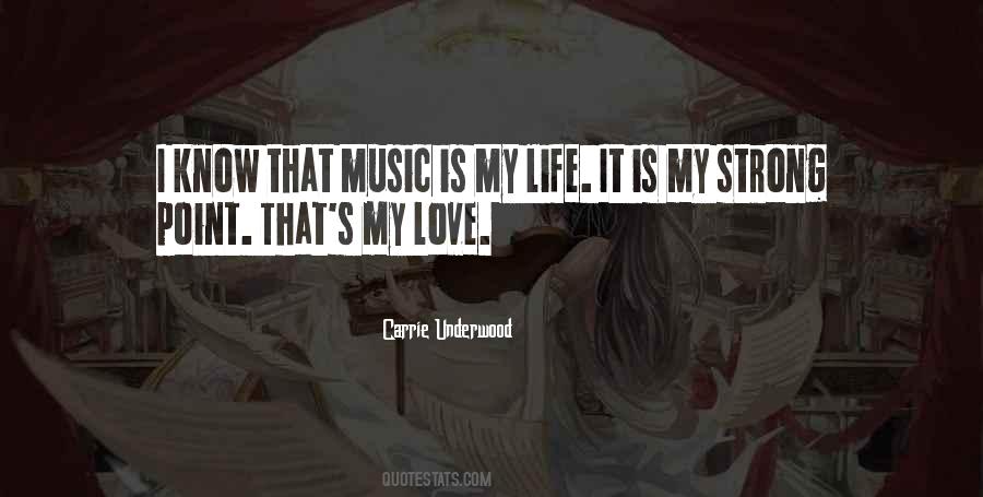 Quotes About Music Is My Life #1873034