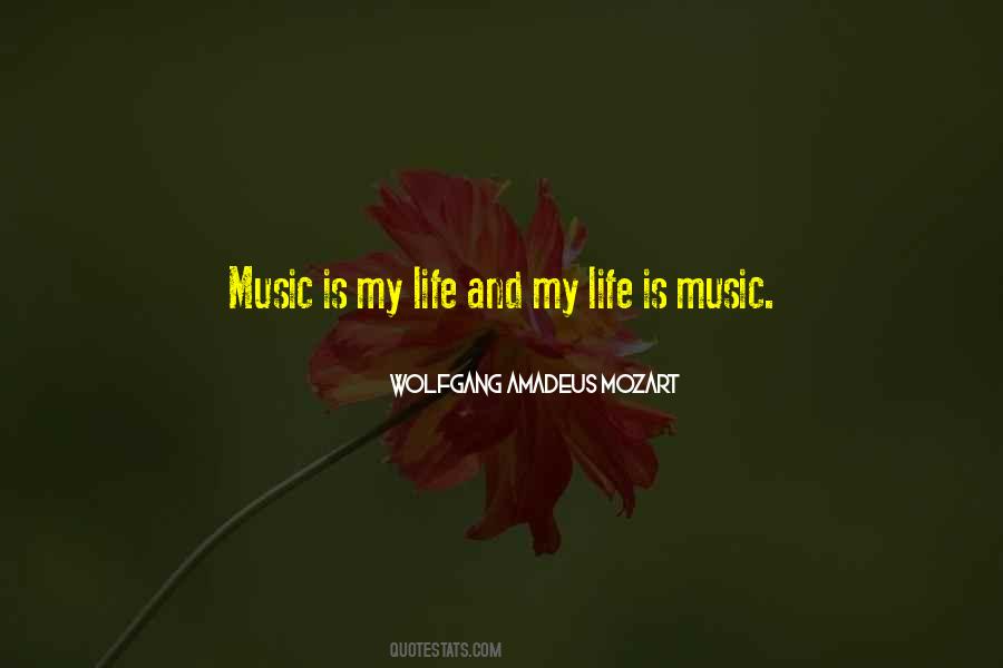 Quotes About Music Is My Life #311709