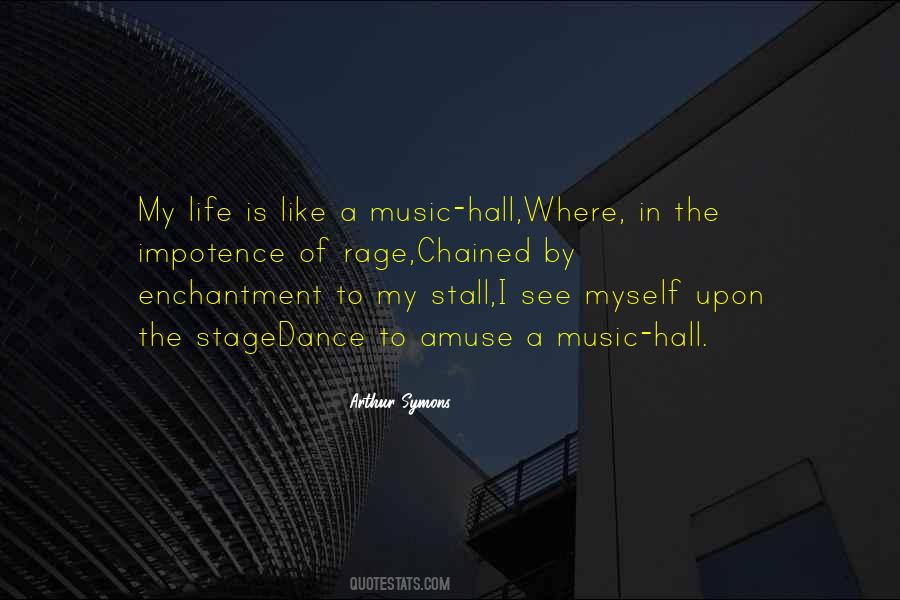Quotes About Music Is My Life #333253