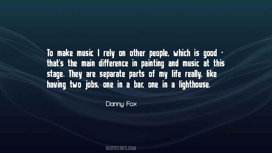 Quotes About Music Is My Life #348698