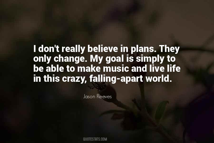 Quotes About Music Is My Life #469532