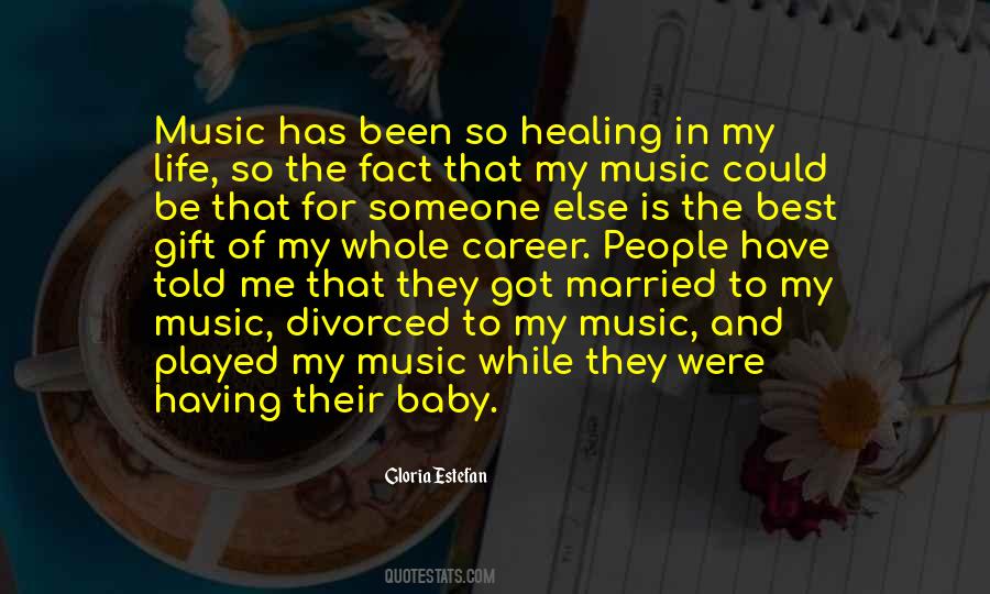 Quotes About Music Is My Life #592767