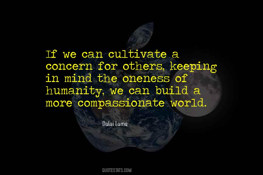 Quotes About Oneness Of Humanity #1591084