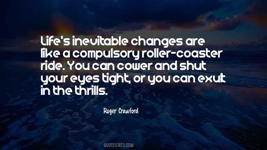 Quotes About Roller Coaster #153769