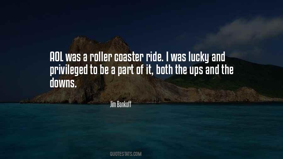 Quotes About Roller Coaster #164525