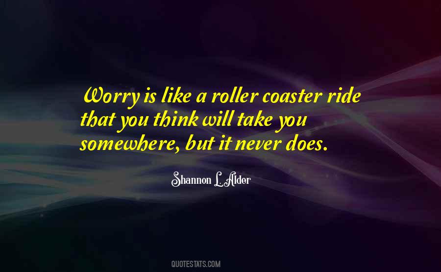 Quotes About Roller Coaster #266832