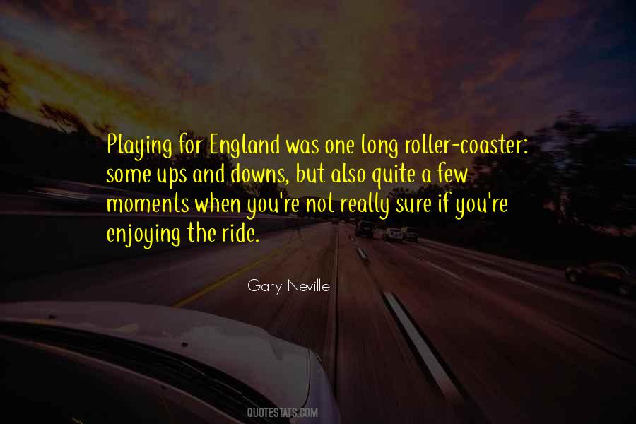Quotes About Roller Coaster #41000