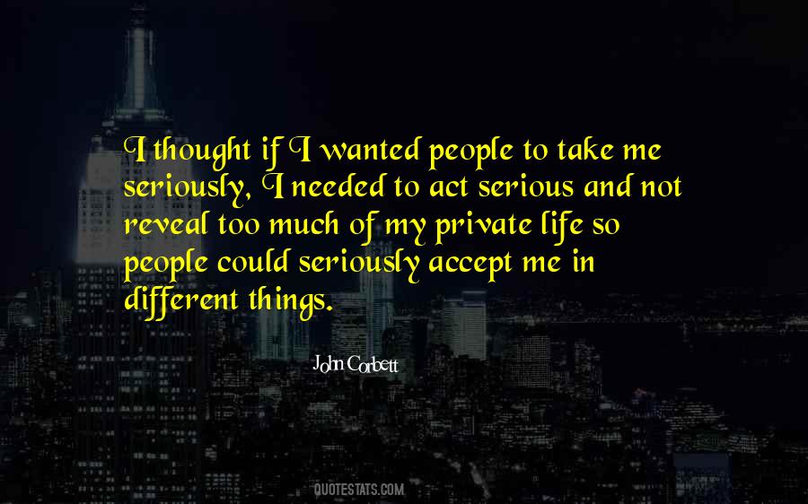 Serious Things Quotes #477888