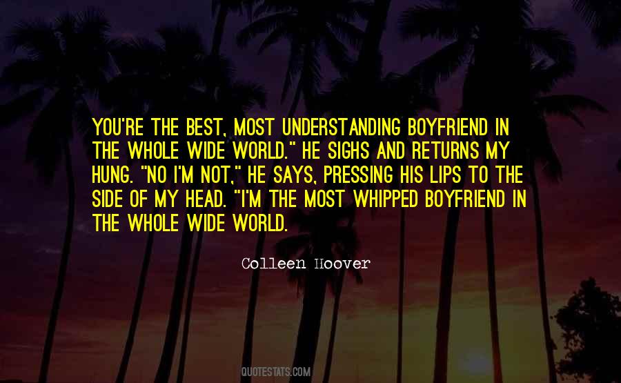Quotes About The Best Boyfriend In The World #968176