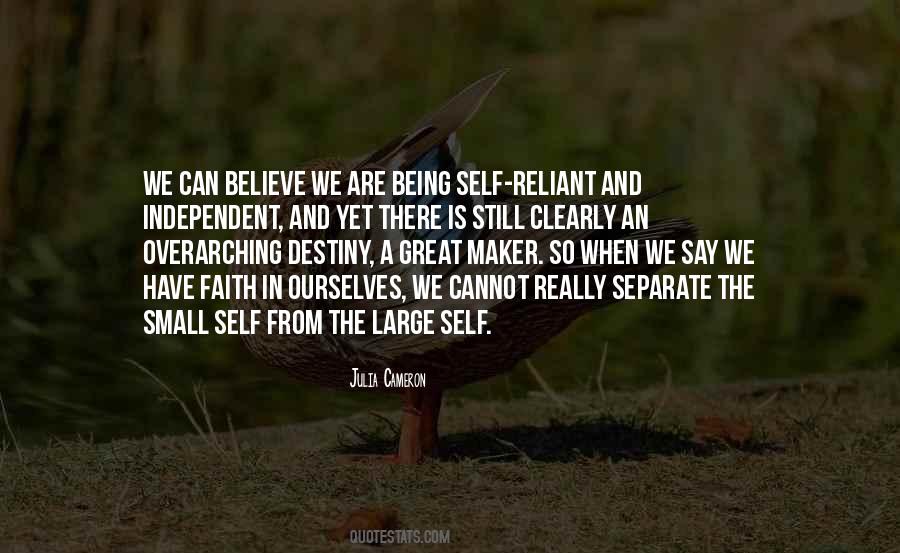 Quotes About Being Reliant #1851139