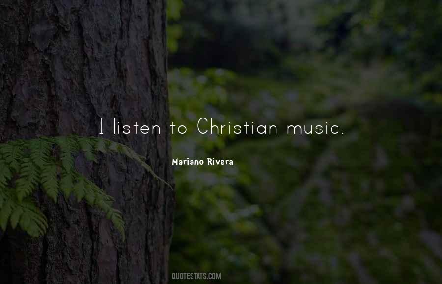 Quotes About Christian Music #1435983