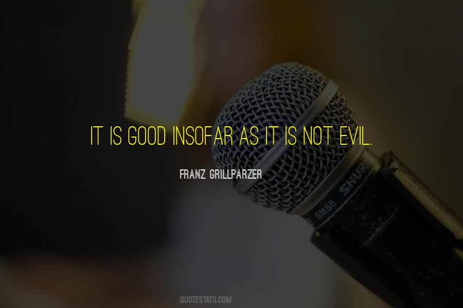 Not Evil Quotes #1210958