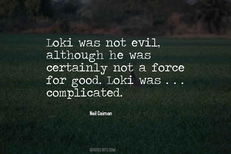 Not Evil Quotes #1744255