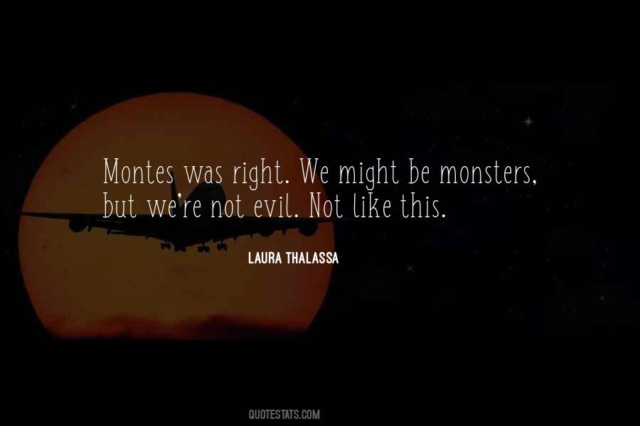 Not Evil Quotes #240403