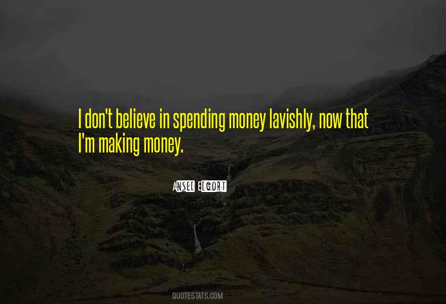 Quotes About Spending Money You Don't Have #207249