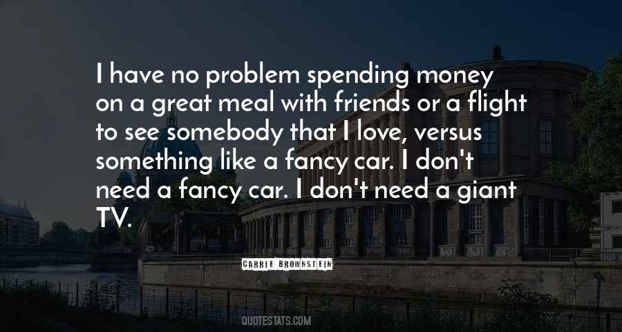 Quotes About Spending Money You Don't Have #426510