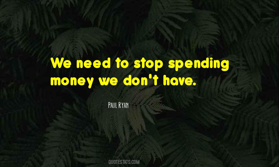 Quotes About Spending Money You Don't Have #606149