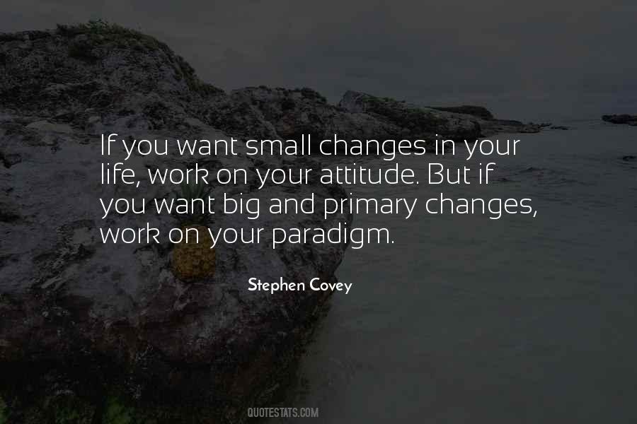 Quotes About Small Changes #1625723