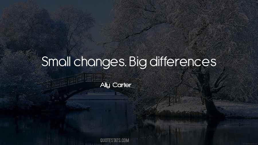 Quotes About Small Changes #63643