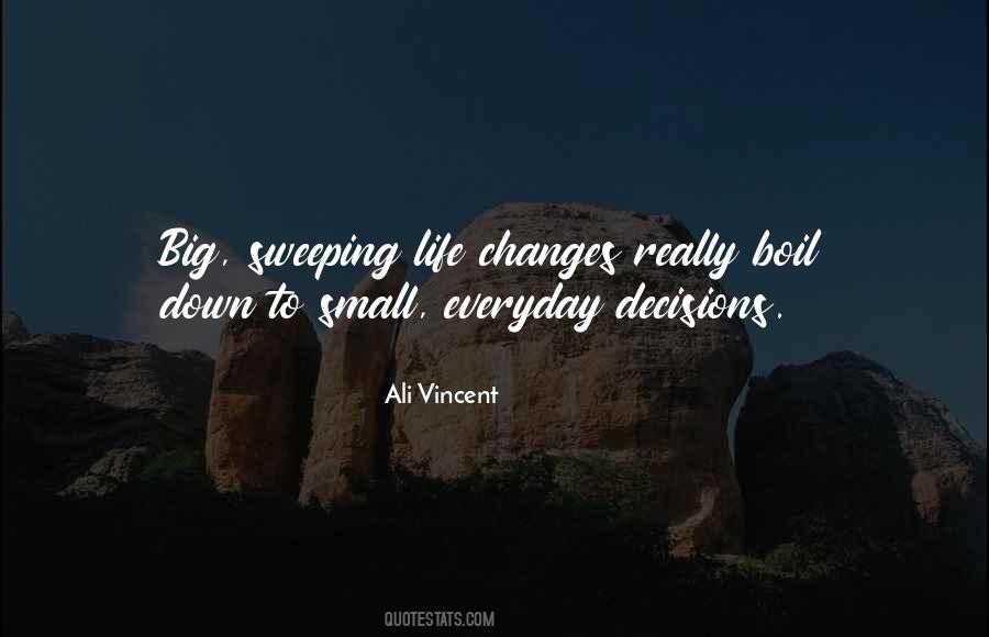 Quotes About Small Changes #973839