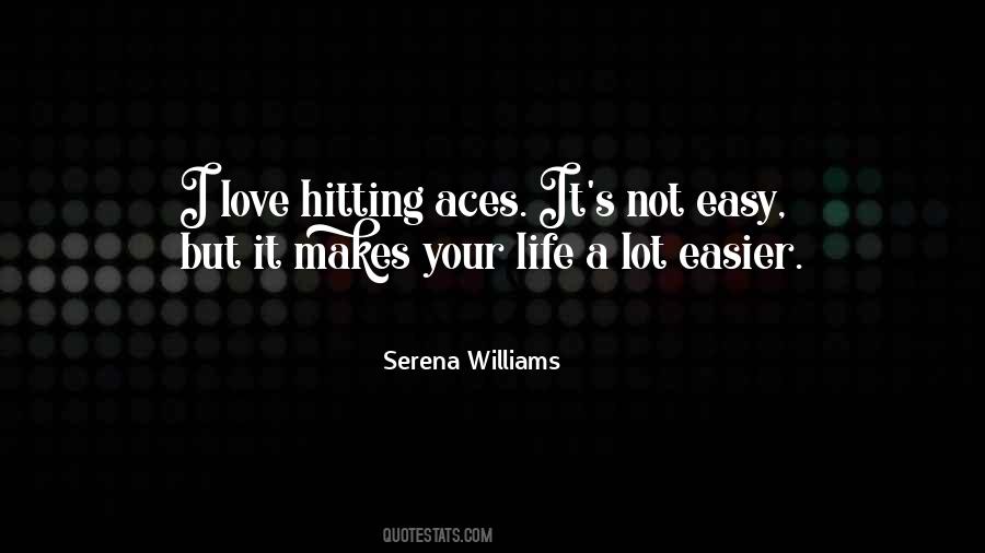 Quotes About 4 Aces #1025690