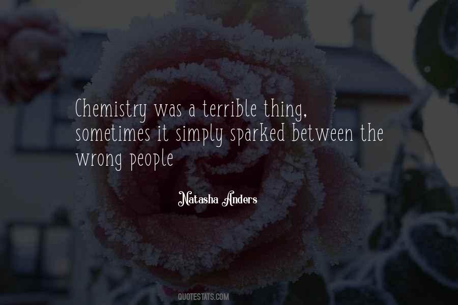 Chemistry Between People Quotes #744833