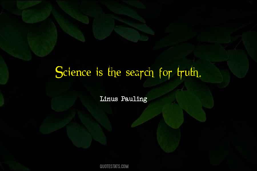 Quotes About The Search For Truth #1346109