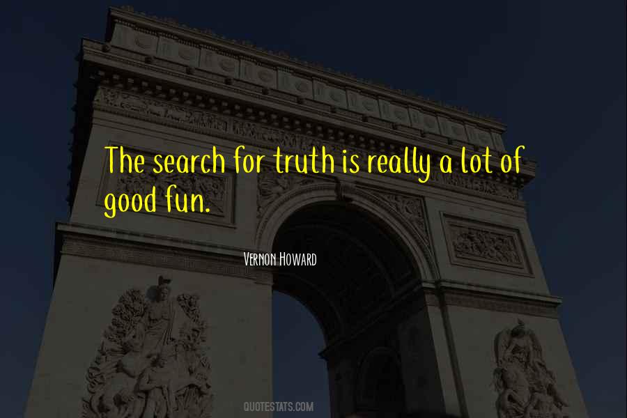 Quotes About The Search For Truth #360855