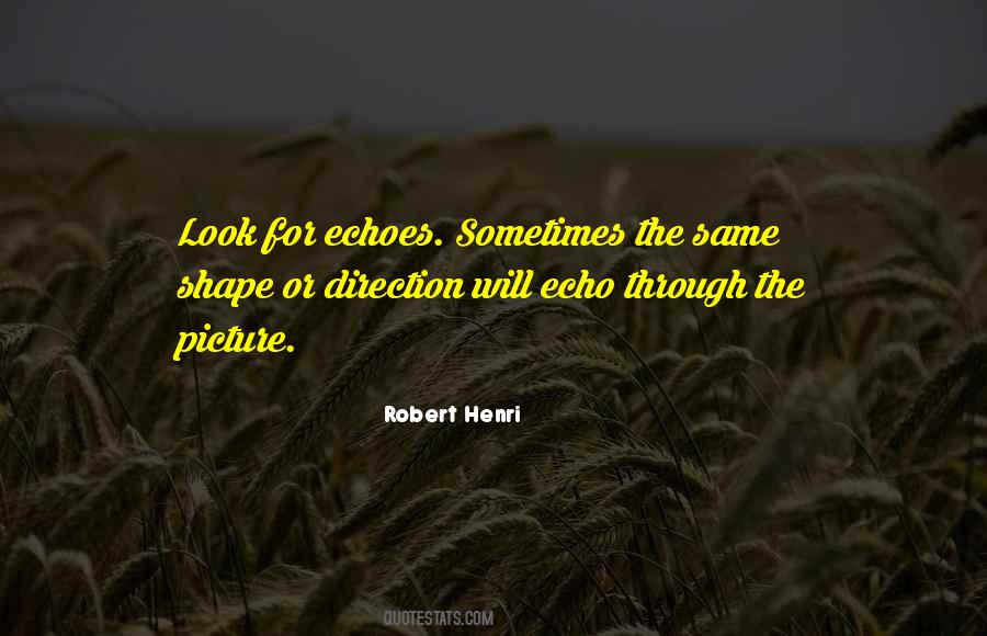 Quotes About Echoes #1271501