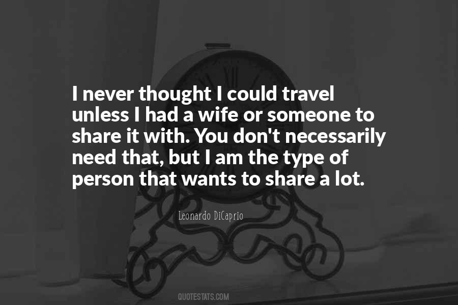 Quotes About Need To Travel #1023155