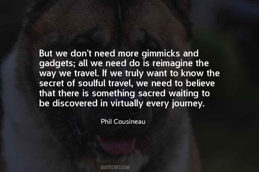 Quotes About Need To Travel #1254541